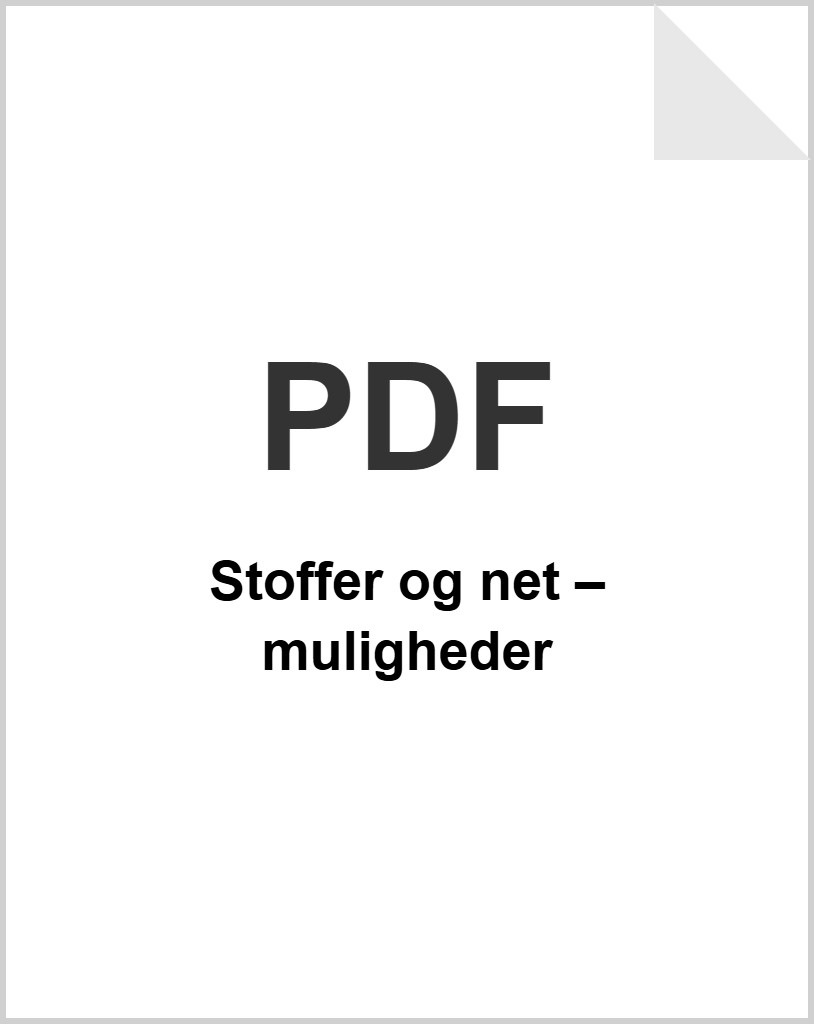 Stoffer og net – muligheder som PDF